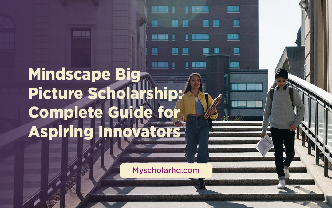 Mindscape Big Picture Scholarship for Big Thinkers