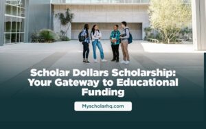 Unlock your education with Scholar Dollars Scholarship: financial support for students of all disciplines. Apply now