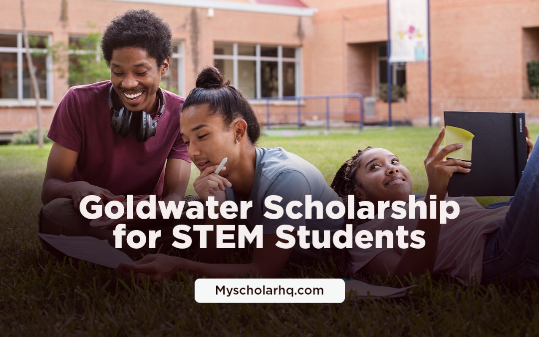 Goldwater Scholarship 2025–2026: Up to $7,500 for top STEM undergraduates. 441 scholarships awarded yearly. Apply through your college by January 2025